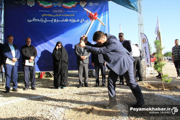 مراسم کلنگ زنی پل زندگی و باغ موزه هنر